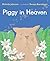 Piggy in Heaven by Melinda Johnson Piggy in Heaven by Melinda Johnson