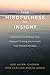 From Mindfulness to Insight...