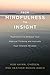 From Mindfulness to Insight: Meditations to Release Your Habitual Thinking and Activate Your Inherent Wisdom
