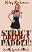 Strict Daddy’s Paddle! by Riley Richman