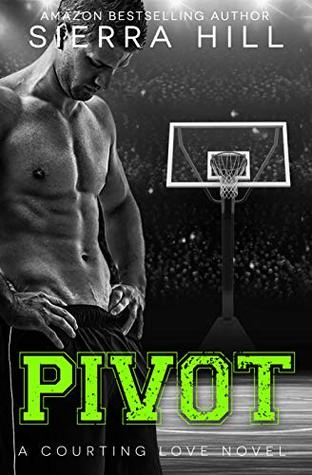 Pivot (Courting Love, #3)