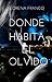 Donde habita el olvido by Lorena Franco
