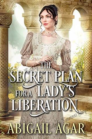 The Secret Plan for a Lady's Liberation