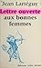 Lettre ouverte aux bonnes femmes (French Edition)