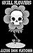 Skull Flowers