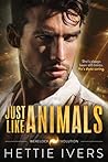 Just Like Animals by Hettie Ivers