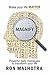 Magnify Make Your Life Matter by Ron Malhotra