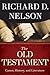 The Old Testament by Richard D. Nelson