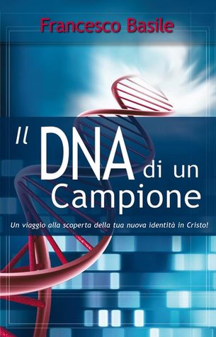 Il Dna di un campione