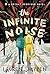 The Infinite Noise (The Bri...