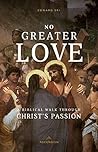 No Greater Love: ...