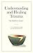 Understanding and Healing T...