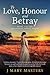 To Love, Honour & Betray