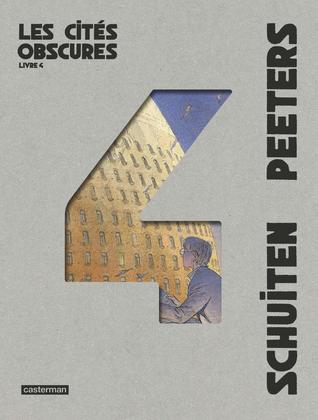 Les Cités obscures : Livre 4 (Hardcover)