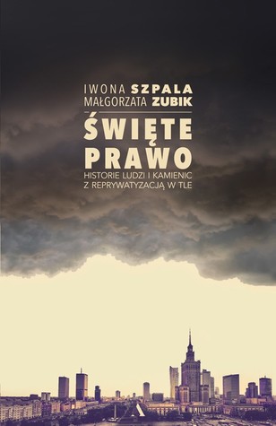 Święte prawo. Historie o ludziach i kamienicach z reprywatyzacją w tle (ebook)