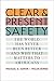 Clear and Present Safety: The World Has Never Been Better and Why That Matters to Americans