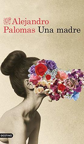 Una madre (Amalia, #1)
