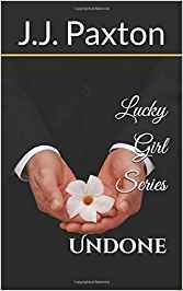 Lucky Girl Series: UNDONE