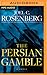 The Persian Gamble (A Markus Ryker Novel)