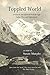 Toppled World by Susan     Murphy