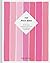 The Pink Book: An Illustrat...
