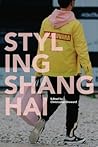 Styling Shanghai