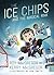 The Ice Chips and the Magical Rink by Roy MacGregor