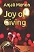 Joy of Giving by Anjali Menon