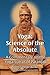 Yoga Science of the Absolut...