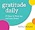 Gratitude Daily: 21 Days to...