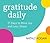 Gratitude Daily 21 Days to More Joy and Less Stress by Nataly Kogan