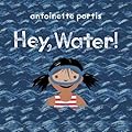Hey, Water!