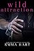 Wild Attraction (Wild, #0.5)