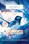 Shades of Light by Sharon Garlough Brown