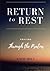 Return to Rest: Praying thr...