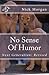 No Sense Of Humor: The Next Generation: Revised