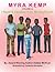 Myra Kemp (Volume 2): I Nee...