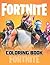 Fortnite Coloring Book: Exc...