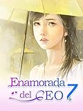 Enamorada del CEO 7: ¿Me Perdonarás?