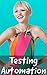 Testing Automation 3.0: : W...