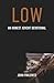 Low by John Pavlovitz