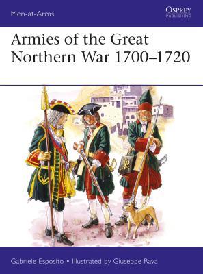 Armies of the Great Northern War 1700–1720 (Men-at-Arms)