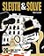 Sleuth & Solve: 20+ Mind-Twisting Mysteries: (Mystery Book for Kids and Adults, Puzzle and Brain Teaser Book for All Ages)
