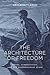 The Architecture of Freedom: Hegel, Subjectivity, and the Postcolonial State