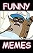 Memes: Funny Memes : Epic a...