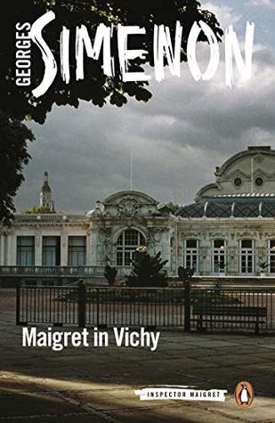 Maigret in Vichy: Inspector Maigret