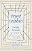 Trust Within: Letting Intuition Lead
