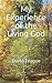 My Experience of the Living God
