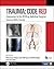 Trauma: Code Red: Companion to the RCSEng Definitive Surgical Trauma Skills Course