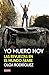 Yo muero hoy by Olga Rodríguez